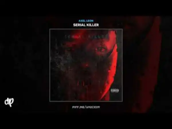 Axel Leon - Close Friends (R.I.P King Lou Gos)